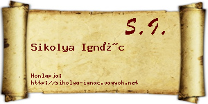 Sikolya Ignác névjegykártya